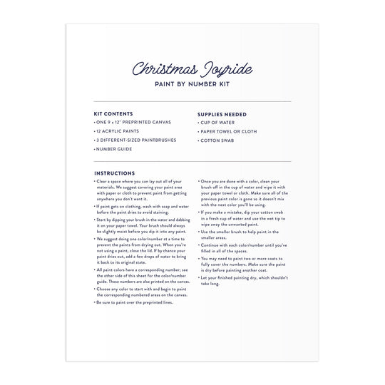 The Emily Taylor Christmas Joyride 9 x 12" Paint by Number Kit includes an instruction sheet outlining kit contents, required supplies, and step-by-step directions for painting the preprinted canvas with acrylic paints.