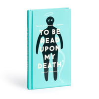 To Be Read Upon My Death Journal Prompted Journal Brass Monkey 