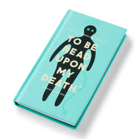 To Be Read Upon My Death Journal Prompted Journal Brass Monkey 
